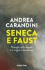 Copertina del libro Seneca e Faust. Dialoghi sulla morale tra origini e decadenza 
