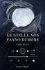 Copertina del libro Le stelle non fanno rumore 