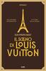 Copertina del libro Il sogno di Louis Vuitton 