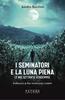 Copertina del libro I seminatori e la luna piena. Le mie settanta vendemmie 