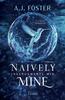 Copertina del libro Naively mine. Ingenuamente mio 