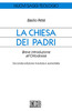 Copertina del libro La chiesa dei padri. Breve introduzione all'Ortodossia 