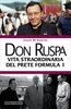 Copertina del libro Don Ruspa. Vita straordinaria del prete Formula 1 
