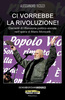 Copertina del libro Ci vorrebbe la rivoluzione! 