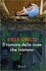 Copertina del libro Il rumore delle cose che iniziano 