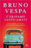 Copertina del libro C'eravamo tanto amati 