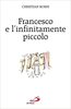 Copertina del libro Francesco e l'infinitamente piccolo 