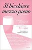 Copertina del libro Il bicchiere mezzo pieno 