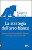 Copertina del libro La strategia dell'orso bianco 
