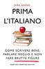 Copertina del libro Prima l'italiano. Come scrivere bene, parlare meglio e non fare brutte figure 