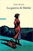 Copertina del libro La guerra di Mattie 