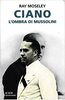 Copertina del libro Ciano. L'ombra di Mussolini 