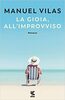 Copertina del libro La gioia, all'improvviso 