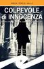 Copertina del libro Colpevole d'innocenza 