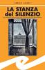 Copertina del libro La stanza del silenzio 