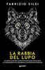 Copertina del libro La rabbia del lupo 