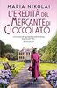 Copertina del libro L'eredità del mercante di cioccolato 