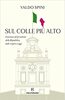 Copertina del libro Sul colle più alto. L'elezione del Presidente della Repubblica dalle origini a oggi 