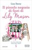 Copertina del libro Il piccolo negozio di fiori di Lily Mason 