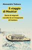 Copertina del libro Il viaggio di Mouktar. Storie di migranti raccolte da un insegnante di frontiera 