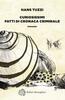 Copertina del libro Curiosissimi fatti di cronaca criminale 