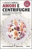 Copertina del libro Amori e centrifughe