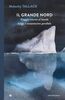 Copertina del libro Il grande Nord. Viaggio intorno al mondo lungo il sessantesimo parallelo 