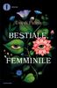Copertina del libro Bestiale, femminile 