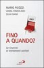 Copertina del libro Fino a quando? La rinuncia ai trattamenti sanitari 