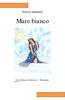 Copertina del libro Mare Bianco 