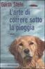 Copertina del libro L'arte di correre sotto la pioggia 