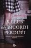 Copertina del libro Il club dei ricordi perduti 
