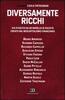 Copertina del libro Diversamente ricchi. Via d'uscita da un modello di società creato dal neocapitalismo finanziario 
