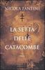 Copertina del libro La setta delle catacombe 