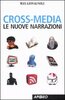 Copertina del libro Cross-media. Le nuove narrazioni 