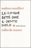 Copertina del libro La lingua batte dove il dente duole 