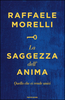 Copertina del libro La saggezza dell'anima. Quello che ci rende unici 