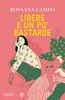 Copertina del libro Libere e un po' bastarde 