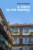 Copertina del libro Il cielo su via Padova 
