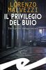 Copertina del libro Il privilegio del buio. Tito Laremi indaga ancora 