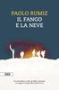 Copertina del libro Il fango e la neve. Viaggio nei luoghi della Grande Guerra 