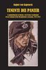 Copertina del libro Tenente dei panzer. I combattimenti in Russia e sul fronte occidentale di un Leutnant della Ricognizione corazzata. 1941-1945 