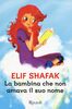 Copertina del libro La bambina che non amava il suo nome 