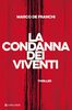Copertina del libro La condanna dei viventi 