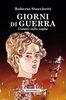 Copertina del libro Giorni di guerra. Uomini sulla soglia 