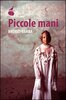 Copertina del libro Piccole mani 