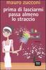 Copertina del libro Prima di lasciarmi passa almeno lo straccio 