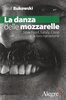 Copertina del libro La danza delle mozzarelle 