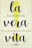 Copertina del libro La vera vita. Appello alla corruzione dei giovani 
