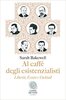 Copertina del libro Al caffè degli esistenzialisti